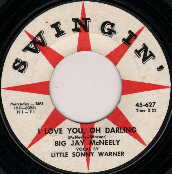 Big Jay McNeely / Little Sonny Warner – I Love You, Oh Darling / Oh, What A Fool