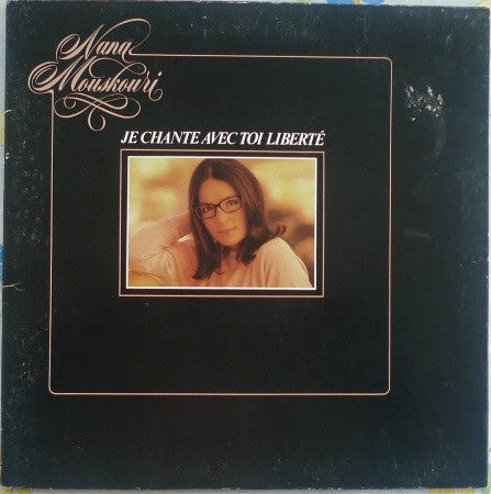 Nana Mouskouri – Je Chante Avec Toi Liberté