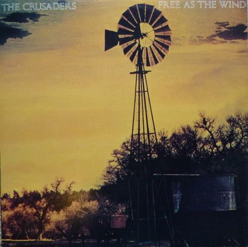 The Crusaders – Free As The Wind