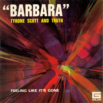 Tyrone Scott And Truth (24) – Barbara / Feeling Like It's Gone