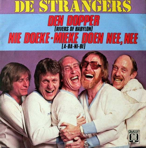 De Strangers – Den Dopper /  Nie Doeke-Mieke Doen Nee, Nee