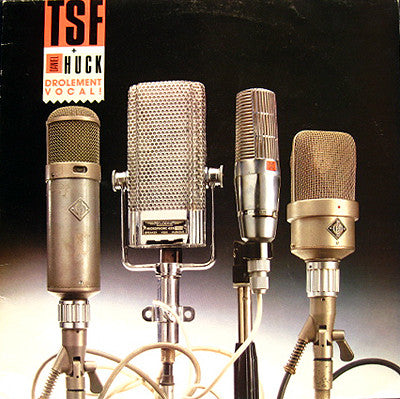 TSF + Daniel Huck – Drôlement Vocal