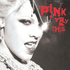 P!NK – Try This — photo 1