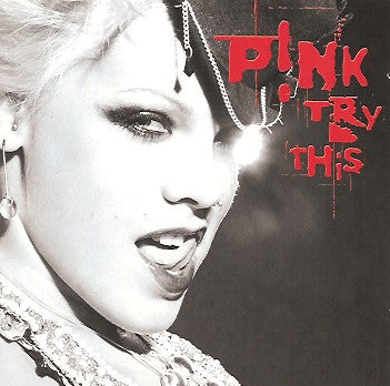 P!NK – Try This