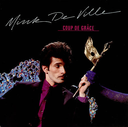Mink DeVille – Coup De Grâce