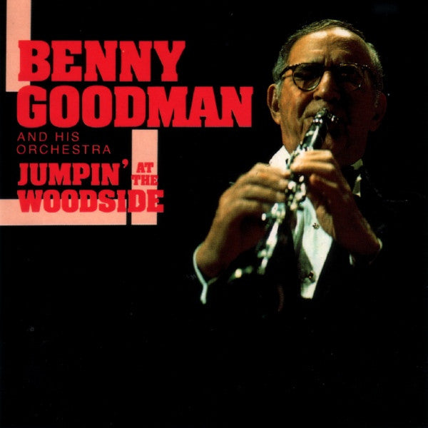 Benny Goodman And His Orchestra – Jumpin' At The Woodside