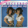 Recuerdo (2) – Kom En Dans Met Mij — photo 1