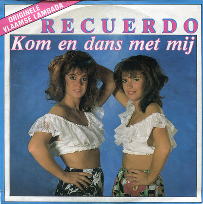 Recuerdo (2) – Kom En Dans Met Mij