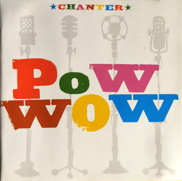 Pow Wow (2) – Chanter