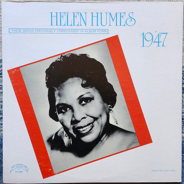 Helen Humes – Helen Humes 1947 (These Songs Previously Unreleased In Album Form)