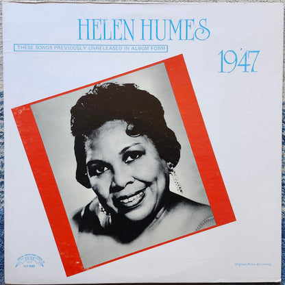 Helen Humes – Helen Humes 1947 (These Songs Previously Unreleased In Album Form)