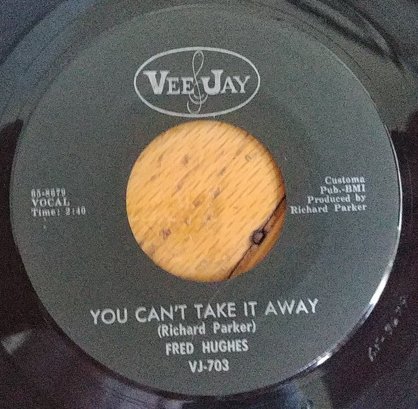 Фред Хьюз – You Can't Take It Away