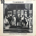 Tradition – ...Tell Your Friends About Dub.