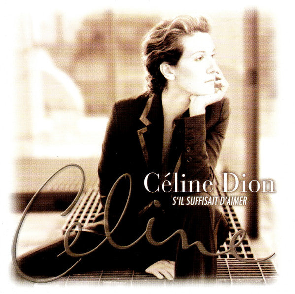 Céline Dion – S'Il Suffisait D'Aimer