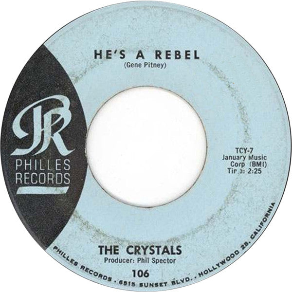 The Crystals – He's A Rebel / I Love You Eddie
