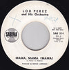 Lou Perez And His Orchestra – Mama, Mama (Mama) / La Vida Tienes Sua Cosas — photo 1