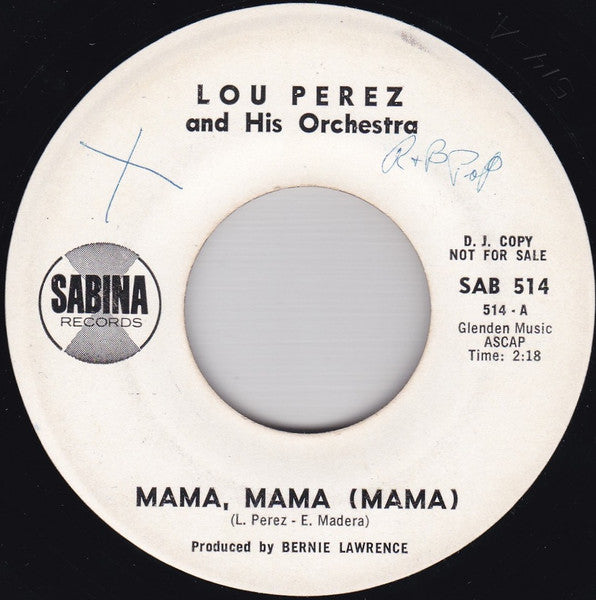 Lou Perez And His Orchestra – Mama, Mama (Mama) / La Vida Tienes Sua Cosas