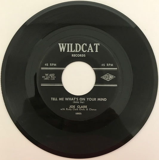Joe Clark (4) – Tell Me What's On Your Mind / Won't You Settle Down