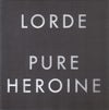 Lorde – Pure Heroine — photo 1