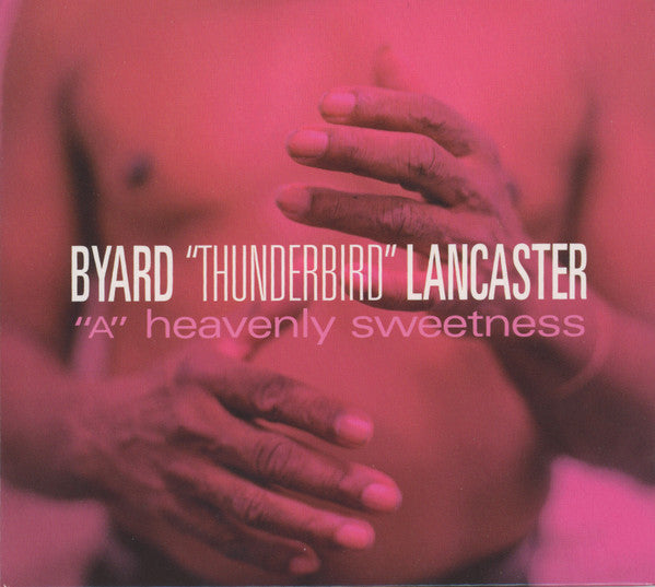 Byard Lancaster – "A" Heavenly Sweetness
