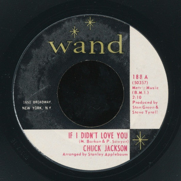Chuck Jackson – If I Didn't Love You / Just A Little Bit Of Your Soul