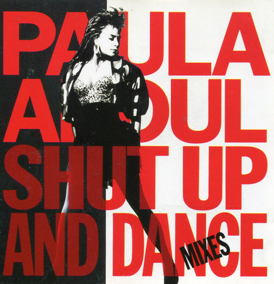 Paula Abdul – Shut Up And Dance (The Dance Mixes)
