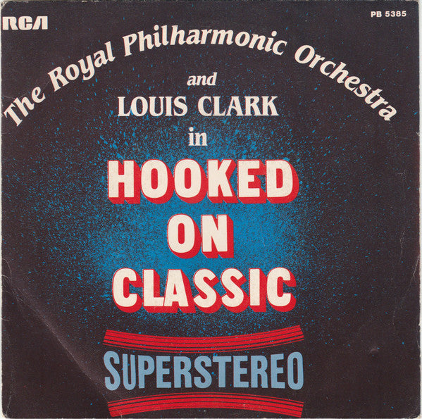 Royal Philharmonic Orchestra – Hooked On Classics