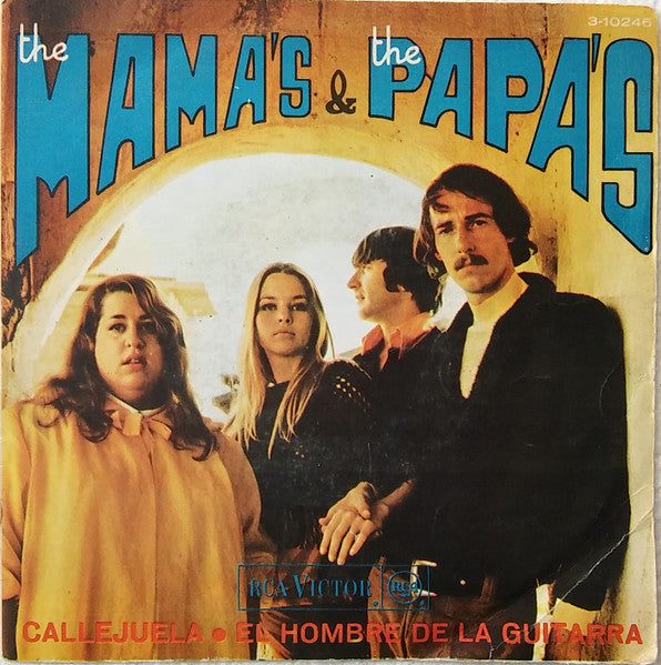 The Mamas & The Papas – Callejuela / El Hombre De La Guitarra