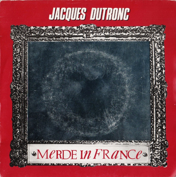 Jacques Dutronc – Merde In France