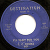 L.C. Cook – I'll Wait For You / Do You Wanna Dance (Yea Man) — photo 1