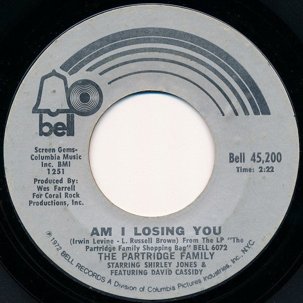The Partridge Family – Am I Losing You / If You Ever Go