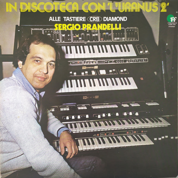 Sergio Prandelli – In discoteca con "L'Uranus 2"