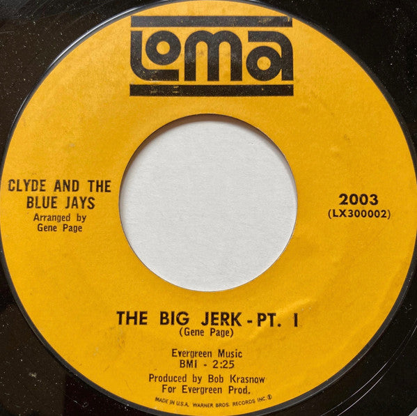Clyde And The Blue Jays – The Big Jerk Pt. I / Pt. II