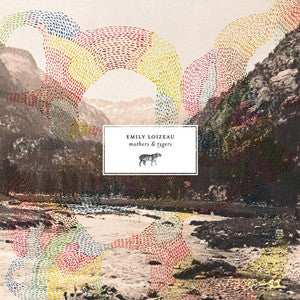 Emily Loizeau – Mothers & Tygers