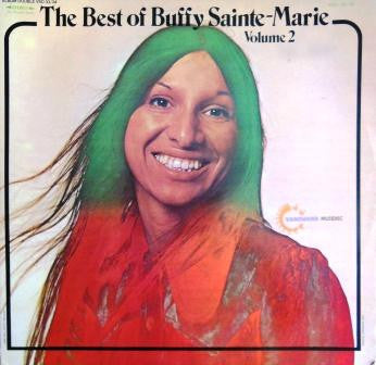 Buffy Sainte-Marie – The Best Of Buffy Sainte-Marie Volume 2