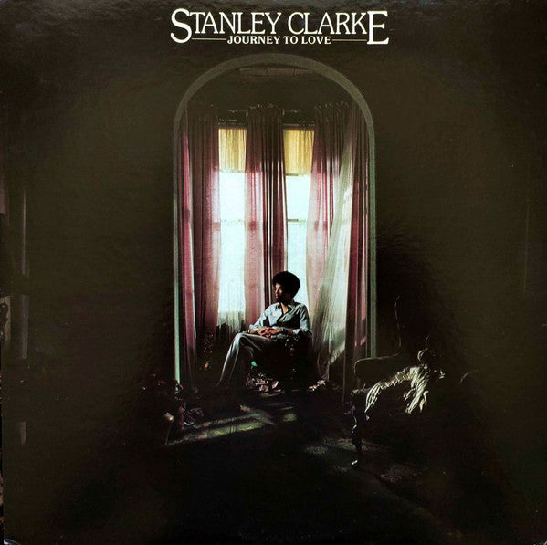 Stanley Clarke – Journey To Love
