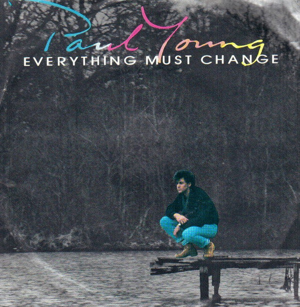 Paul Young – Everything Must Change