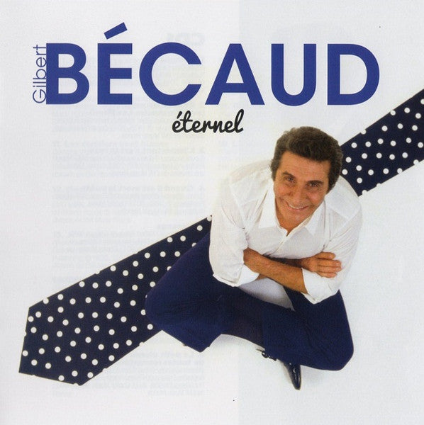 Gilbert Bécaud – Eternel
