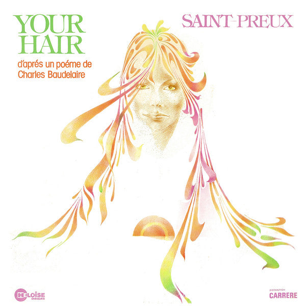 Saint-Preux – Your Hair (D'Après Un Poème De Charles Baudelaire)