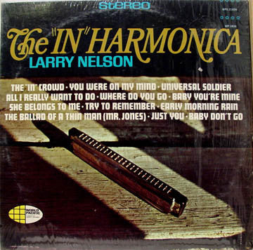 Larry Nelson – The "In" Harmonica