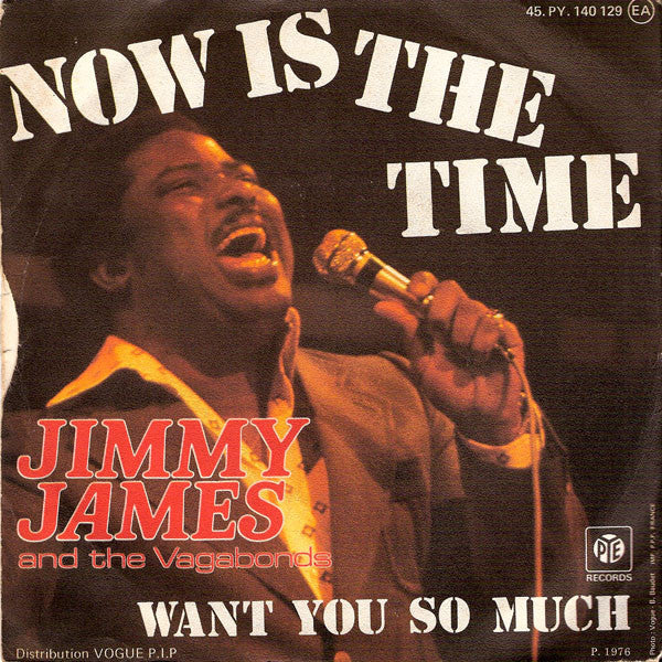 Jimmy James & The Vagabonds – Now Is The Time