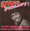 Esther Phillips – Too Late To Worry, Too Blue To Cry / Tonight I'll Be Staying Here With You — photo 1