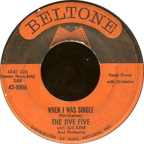 The Jive Five With Joe Rene & Orchestra – My True Story / When I Was Single
