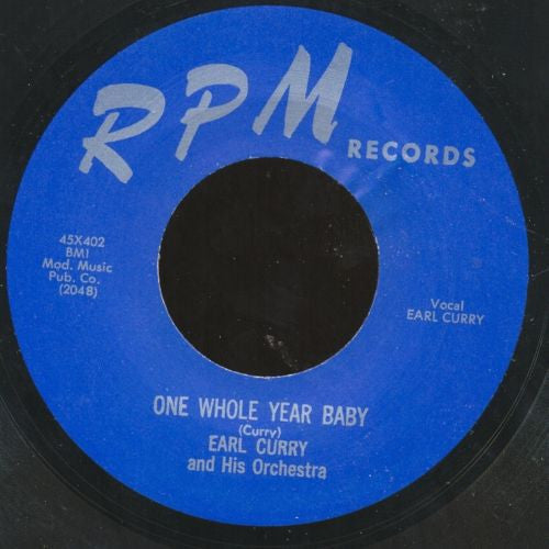 Earl Curry And His Orchestra – I Want Your Lovin' / One Whole Year Baby