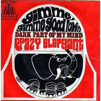 Crazy Elephant – Gimme Gimme Good Lovin' / Dark Part Of My Mind