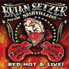 Brian Setzer And The Nashvillains – Red Hot & Live! — photo 1