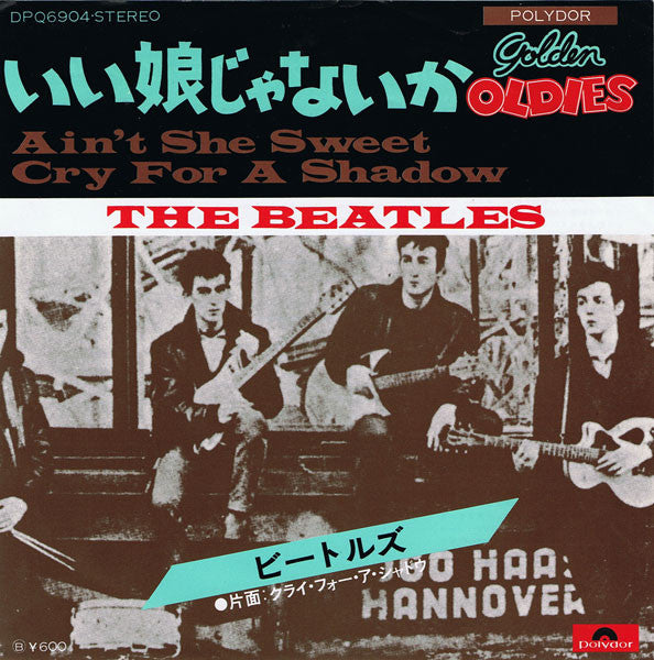 The Beatles – Ain't She Sweet / Cry For A Shadow