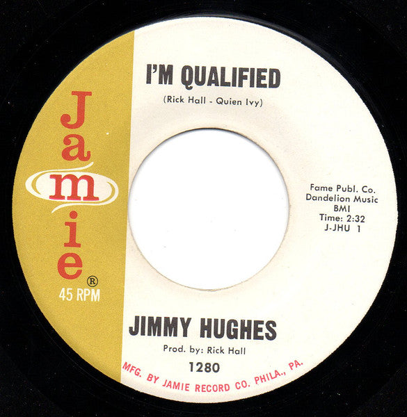 Jimmy Hughes – I'm Qualified / My Loving Time