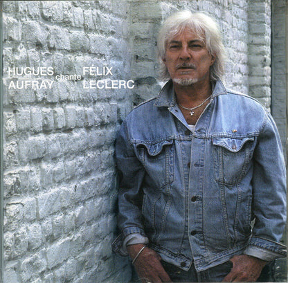 Hugues Aufray – Hugues Aufray Chante Félix Leclerc