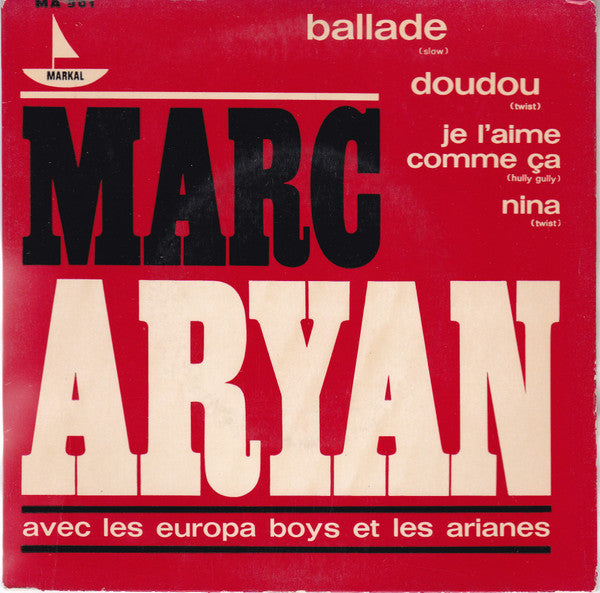Marc Aryan Avec Les Europa Boys Et Les Arianes – Ballade